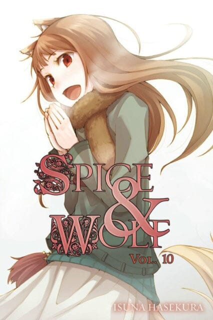 Spice and Wolf, Vol. 10 (light novel) by Isuna Hasekura Extended Range Little, Brown & Company