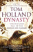 Dynasty : The Rise and Fall of the House of Caesar by Tom Holland Extended Range Little, Brown Book Group