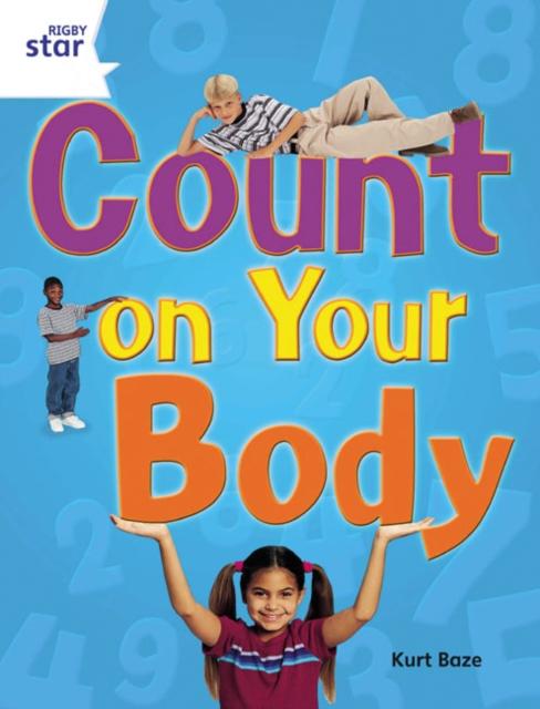 Rigby Star Guided Quest Year 2 White Level: Count On Your Body Reader Single Popular Titles Pearson Education Limited