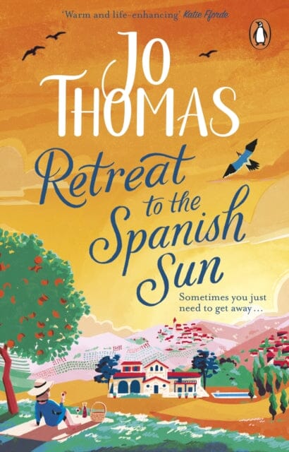 Retreat to the Spanish Sun : Escape to Spain with this feel-good summer romance from the #1 bestseller Extended Range Transworld Publishers Ltd