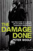 The Damage Done by Peter Woolf Extended Range Transworld Publishers Ltd