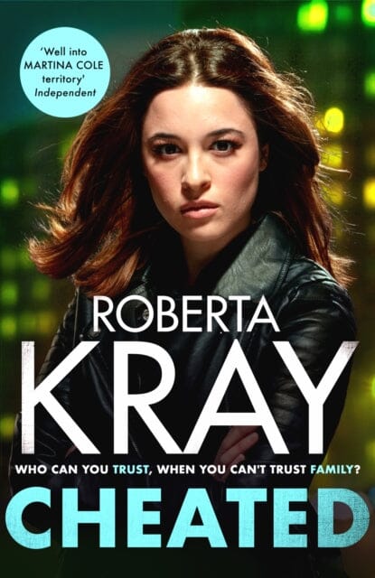Cheated : the brand-new gritty and unputdownable gangland crime novel by Roberta Kray Extended Range Little, Brown Book Group
