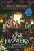 The Lost Flowers of Alice Hart : Now an Amazon series starring Sigourney Weaver by Holly Ringland Extended Range Pan Macmillan