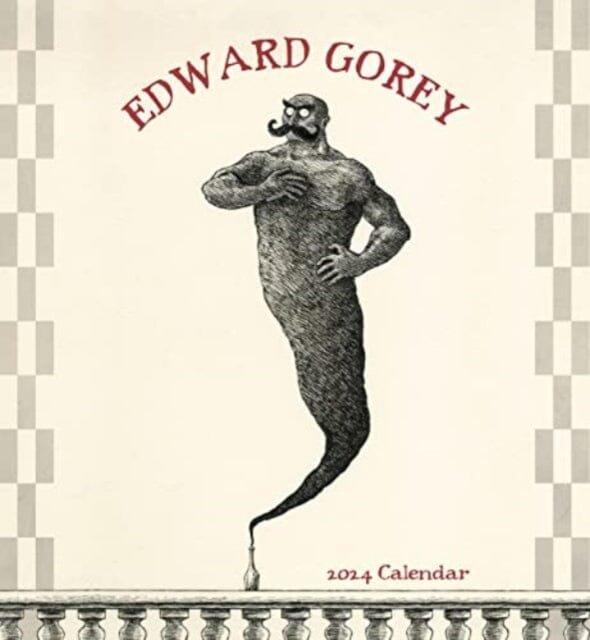 Edward Gorey 2024 Wall Calendar by Edward Gorey Extended Range Pomegranate