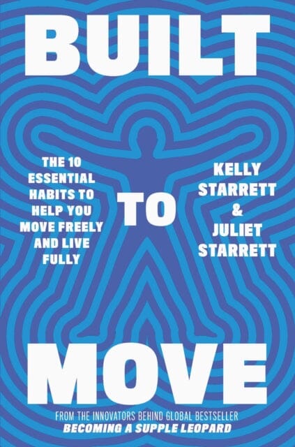 Built to Move : The Sunday Times Bestseller Extended Range Orion Publishing Co