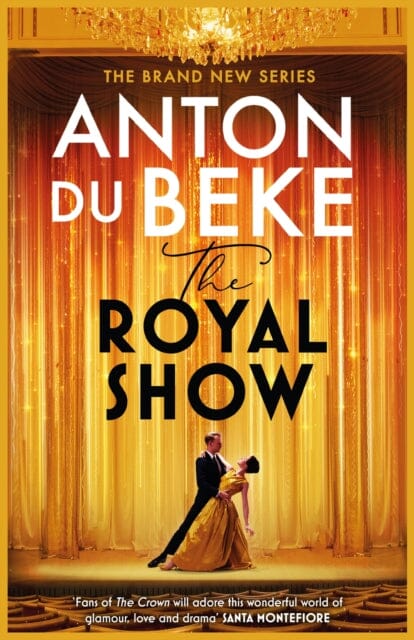 The Royal Show : A brand new series from the nation's favourite entertainer, Anton Du Beke Extended Range Orion Publishing Co