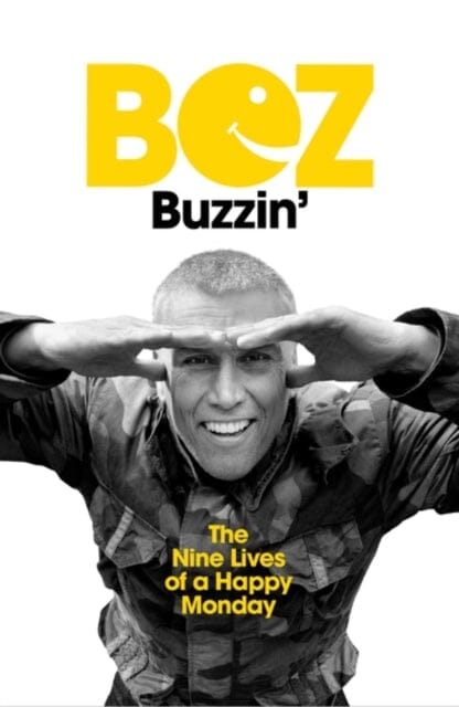 Buzzin' : The Nine Lives of a Happy Monday Extended Range Orion Publishing Co