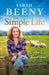 The Simple Life: How I Found Home : The unmissable Sunday Times bestselling memoir by Sarah Beeny Extended Range Orion Publishing Co