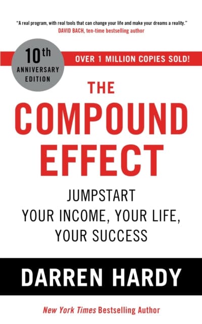 The Compound Effect by Darren Hardy LLC Extended Range John Murray Press