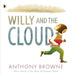 Willy and the Cloud Popular Titles Walker Books Ltd