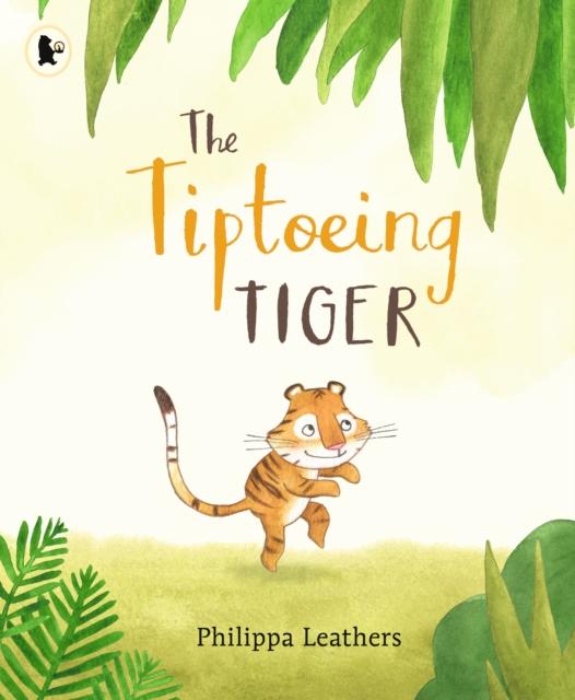 The Tiptoeing Tiger Popular Titles Walker Books Ltd