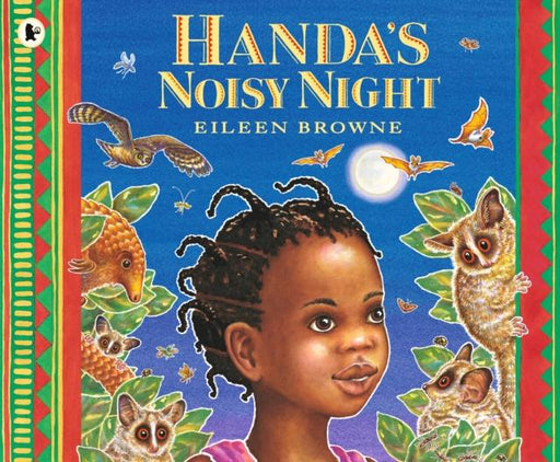 Handa's Noisy Night Popular Titles Walker Books Ltd