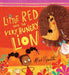 Little Red and the Very Hungry Lion Extended Range Scholastic
