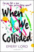 When We Collided Popular Titles Bloomsbury Publishing PLC
