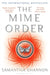 The Mime Order Extended Range Bloomsbury Publishing PLC