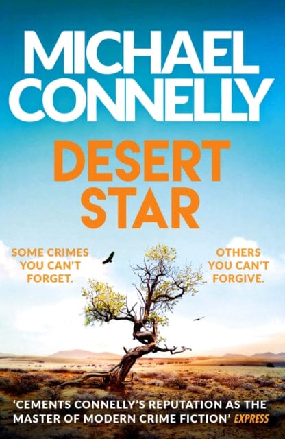 Desert Star : The Brand New Blockbuster Ballard & Bosch Thriller Extended Range Orion Publishing Co