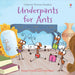 Underpants for Ants Popular Titles Usborne Publishing Ltd