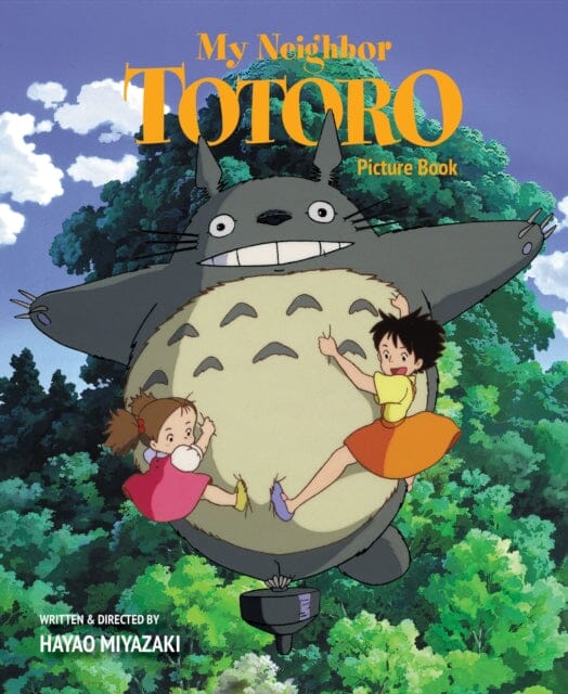 My Neighbor Totoro Picture Book : New Edition by Hayao Miyazaki Extended Range Viz Media, Subs. of Shogakukan Inc