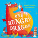 One Hungry Dragon by Alastair Chisholm Extended Range Hachette Children's Group