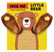 Hug Me Little Bear: Finger Puppet Book Popular Titles Chronicle Books