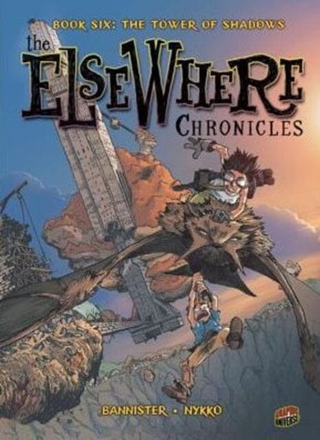 The ElseWhere Chronicles 6: The Tower of Shadows by Nykko Extended Range Lerner Publishing Group