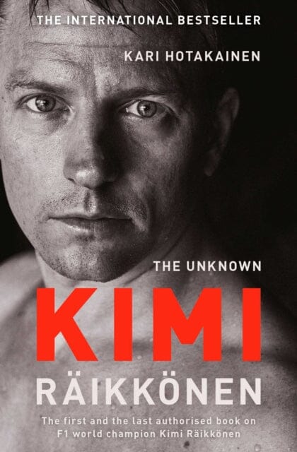 The Unknown Kimi Raikkonen Extended Range Simon & Schuster Ltd