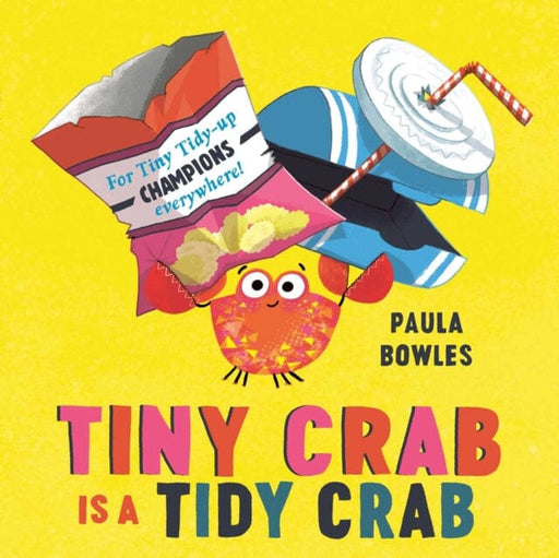 Tiny Crab is a Tidy Crab Extended Range Simon & Schuster Ltd