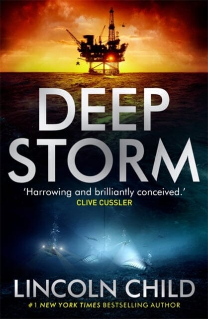 Deep Storm : 'Harrowing and brilliantly conceived' - Clive Cussler Extended Range Little, Brown Book Group