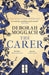 The Carer by Deborah Moggach Extended Range Headline Publishing Group