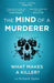 The Mind of a Murderer by Richard Taylor Extended Range Headline Publishing Group