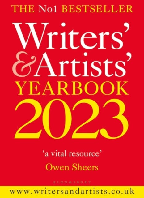 Writers' & Artists' Yearbook 2023 : The best advice on how to write and get published Extended Range Bloomsbury Publishing PLC