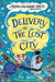 Delivery to the Lost City by P.G. Bell Extended Range Usborne Publishing Ltd