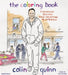 The Coloring Book : A Comedian Solves Race Relations in America by Colin Quinn Extended Range Little, Brown & Company
