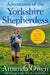 Adventures Of The Yorkshire Shepherdess by Amanda Owen Extended Range Pan Macmillan