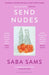 Send Nudes : By the winner of the BBC National Short Story Award 2022 Extended Range Bloomsbury Publishing PLC