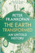 The Earth Transformed : An Untold History Extended Range Bloomsbury Publishing PLC