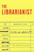 The Librarianist by Patrick deWitt Extended Range Bloomsbury Publishing PLC