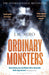Ordinary Monsters : (The Talents Series - Book 1) by J M Miro Extended Range Bloomsbury Publishing PLC