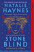 Stone Blind : Longlisted for the Women's Prize for Fiction 2023 by Natalie Haynes Extended Range Pan Macmillan