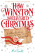 How Winston Delivered Christmas: A Festive Chapter Book with Black and White Illustrations by Alex T. Smith Extended Range Pan Macmillan