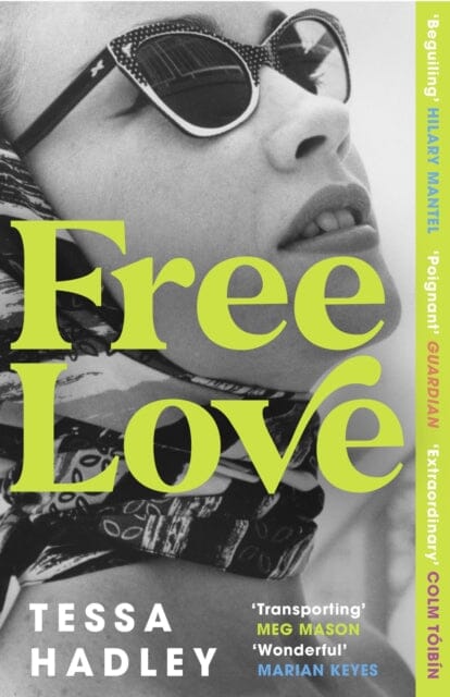 Free Love : The exhilarating new novel from the Sunday Times bestselling author of Late in the Day Extended Range Vintage Publishing