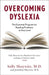 Overcoming Dyslexia : Second Edition, Completely Revised and Updated by Sally E. Shaywitz Extended Range John Murray Press