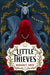 Little Thieves : The astonishing fantasy fairytale retelling of The Goose Girl Extended Range Hodder & Stoughton