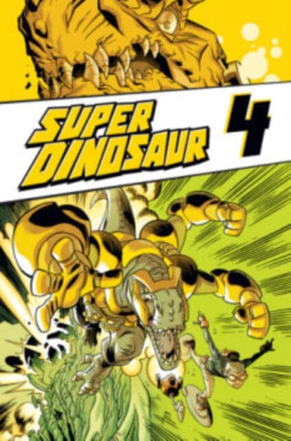 Super Dinosaur Volume 4 by Robert Kirkman Extended Range Image Comics