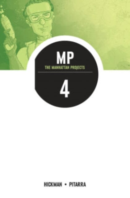 The Manhattan Projects Volume 4: The Four Disciplines by Jonathan Hickman Extended Range Image Comics