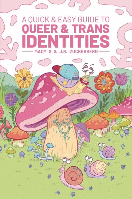 Quick & Easy Guide to Queer & Trans Identities by Mady G Extended Range Oni Press, U.S.