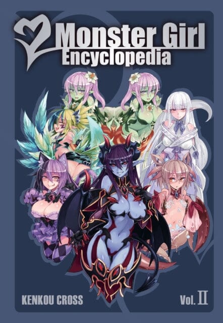 Monster Girl Encyclopedia II by Kenkou Cross Extended Range Seven Seas Entertainment, LLC
