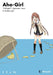 Aho-girl: A Clueless Girl 1 by Hiroyuki Extended Range Kodansha America, Inc