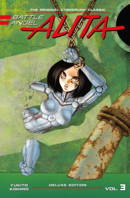 Battle Angel Alita Deluxe Edition 3 by Yukito Kishiro Extended Range Kodansha America, Inc