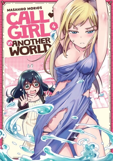 Call Girl in Another World Vol. 4 by Masahiro Morio Extended Range Seven Seas Entertainment, LLC